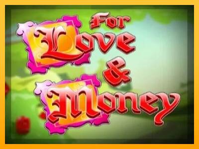 For Love and Money máquina de juego por dinero