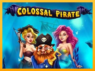 Colossal Pirate máquina de juego por dinero