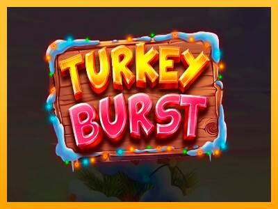 Turkey Burst máquina de juego por dinero