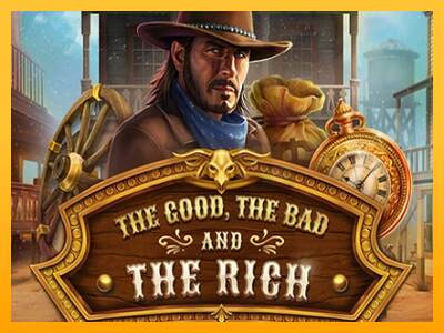 The Good The Bad and The Rich máquina de juego por dinero