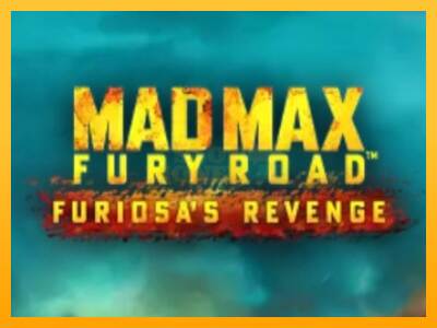 Mad Max: Fury Road - Furiosas Revenge máquina de juego por dinero