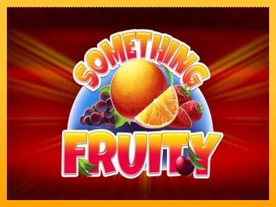 Something Fruity máquina de juego por dinero