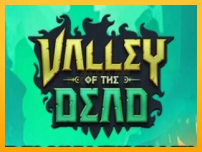 Valley of the Dead máquina de juego por dinero