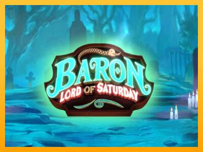 Baron Lord of Saturday máquina de juego por dinero