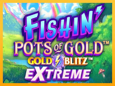 Fishin Pots of Gold: Gold Blitz Extreme máquina de juego por dinero