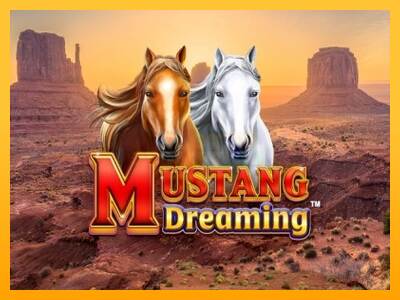 Mustang Dreaming máquina de juego por dinero