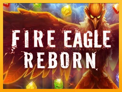 Fire Eagle Reborn máquina de juego por dinero