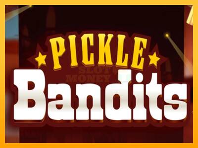 Pickle Bandits máquina de juego por dinero