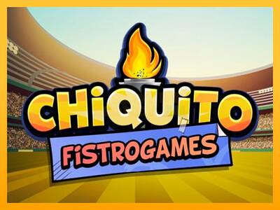 Chiquito FistroGames máquina de juego por dinero