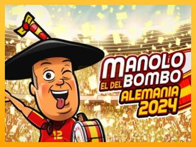 Manolo el del Bombo Alemania 2024 máquina de juego por dinero